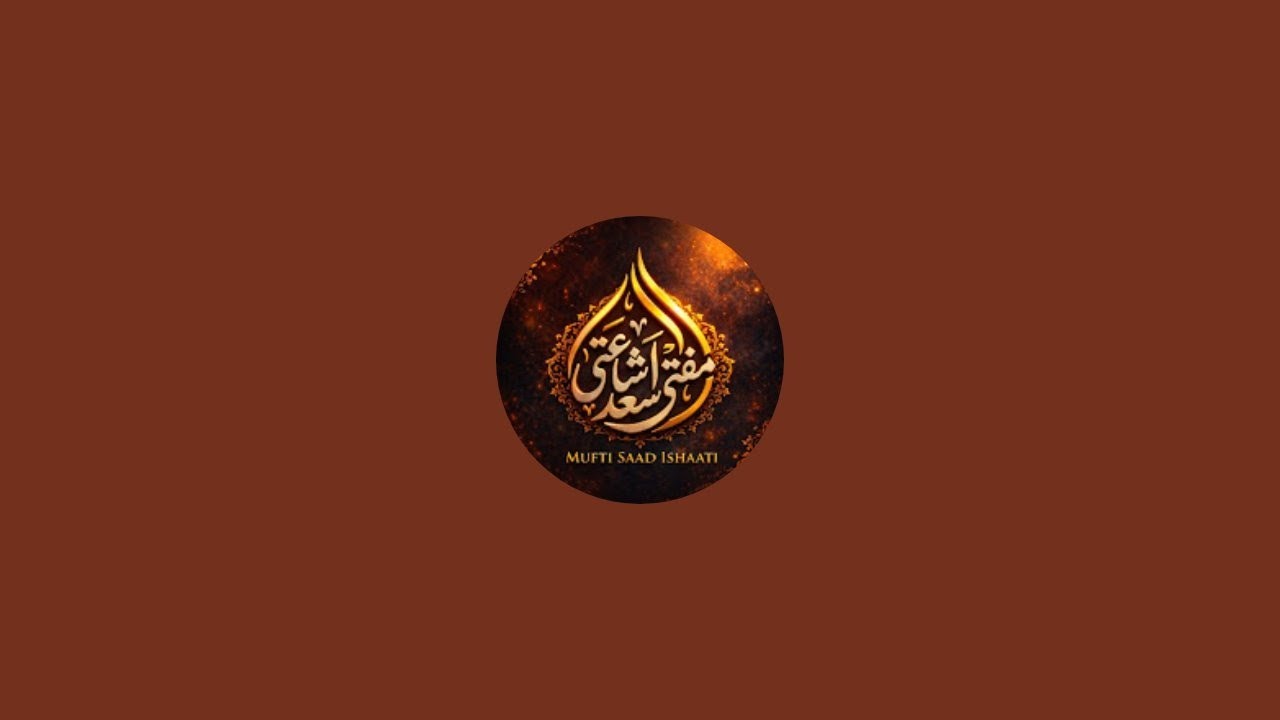 MUFTI SAAD ISHAATI  is live!