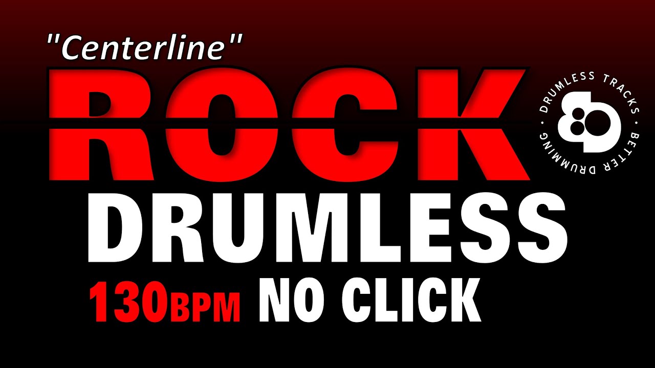 Drumless Rock Track to Improve your Skills - No Click play-along practice for drummers  - 130 bpm