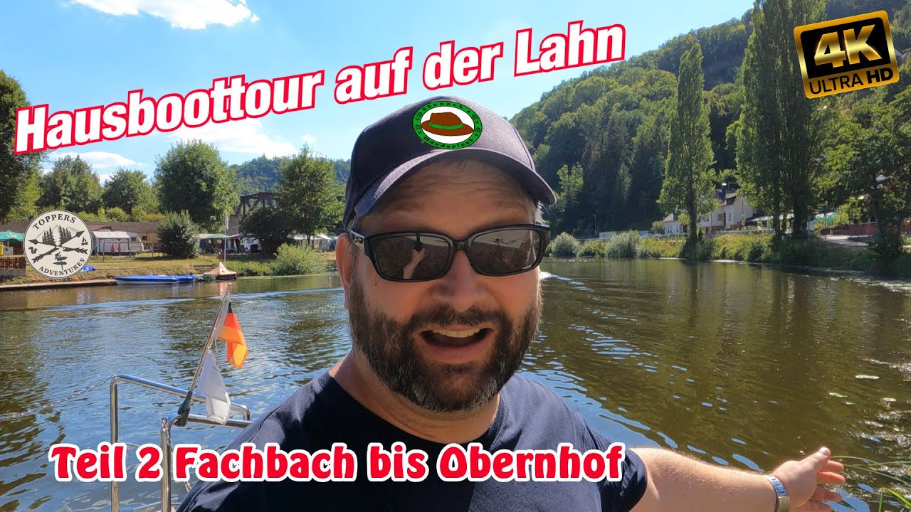 Urlaub 2022 Hausboottour  - Mit dem Hausboot Benny auf der Lahn - Teil 2 - Fachbach bis Obernhof