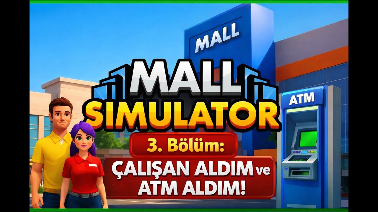malln simülatör 3.bölüm