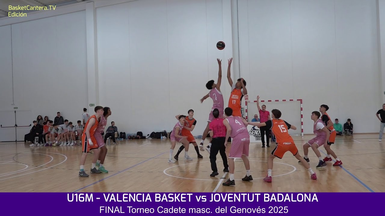 U16M. VALENCIA BASKET vs JOVENTUT BADALONA. Final Torneo Cadete masc. del Genovés 2025