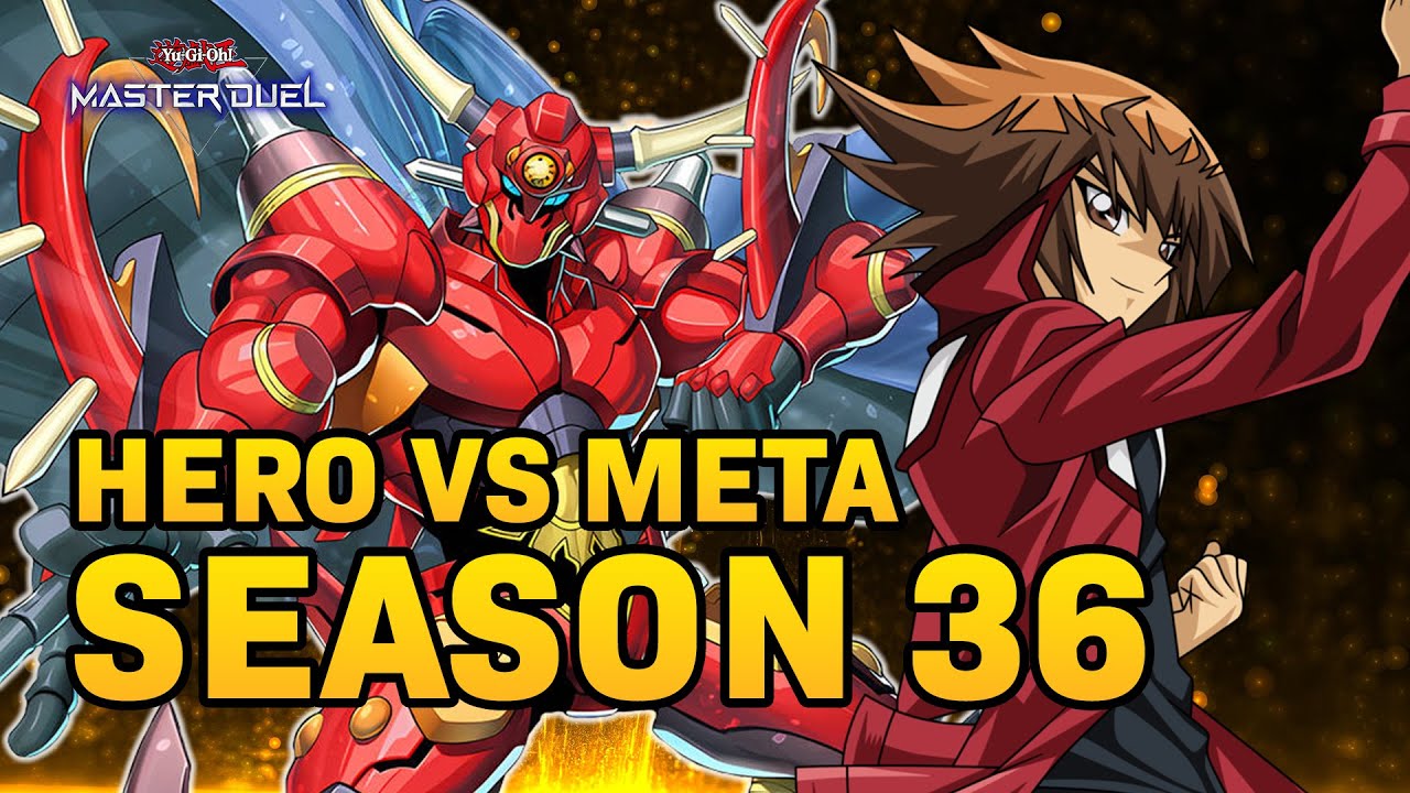 HERO VS META SEASON 36  | Yu-Gi-Oh! Master Duel 🔥🔥