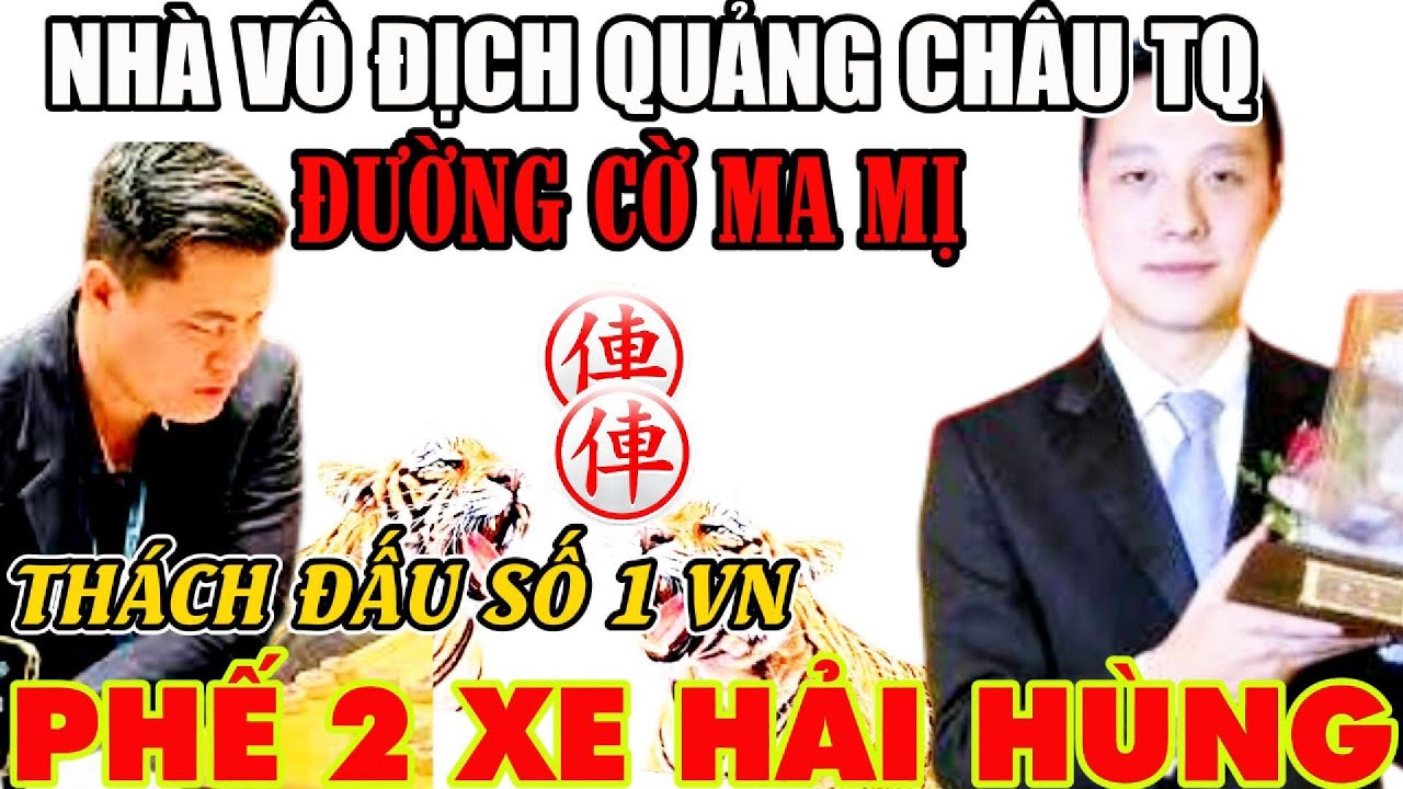 CTV - Lại Lý Huynh với trận cờ kinh điển, phế cả 2 xe tấn công kinh hồn