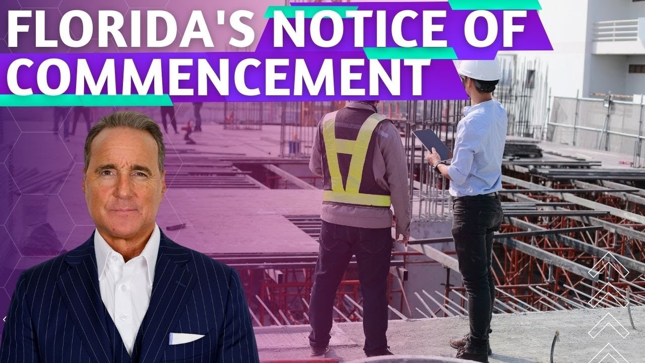 Why Florida's Notice of Commencement is a Game Changer for Contractors