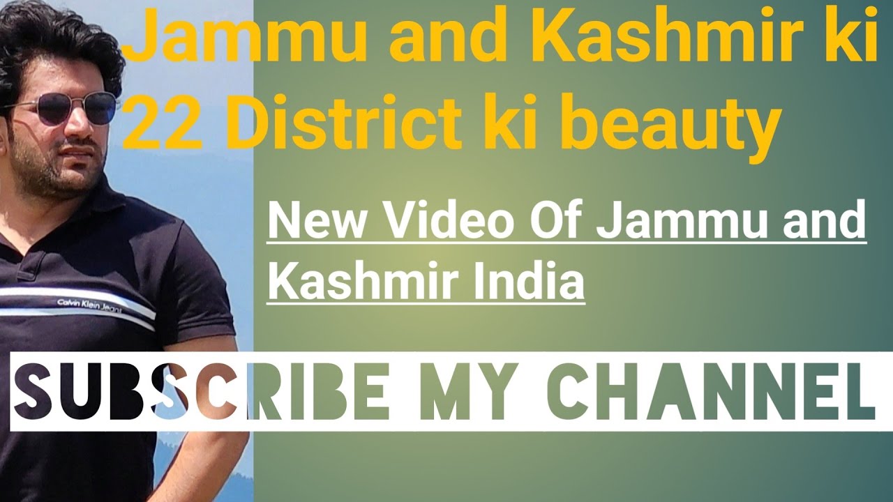 Jammu and Kashmir ki 22 District ki video Sirf Ek Video mein!!#beautifulview #place#mostwatchvideo