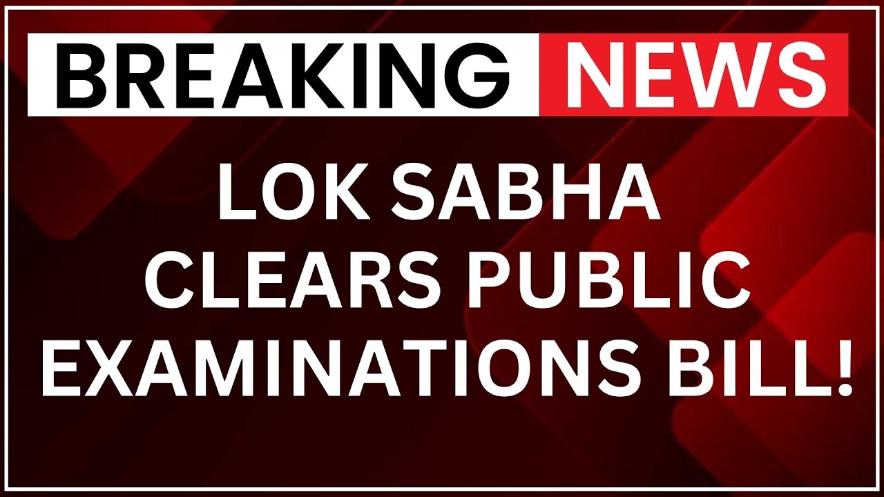 Anti-Paper Leak Bill PASSED in Lok Sabha! NDA's Tough Exam Law Clears First Hurdle | EXPLAINED