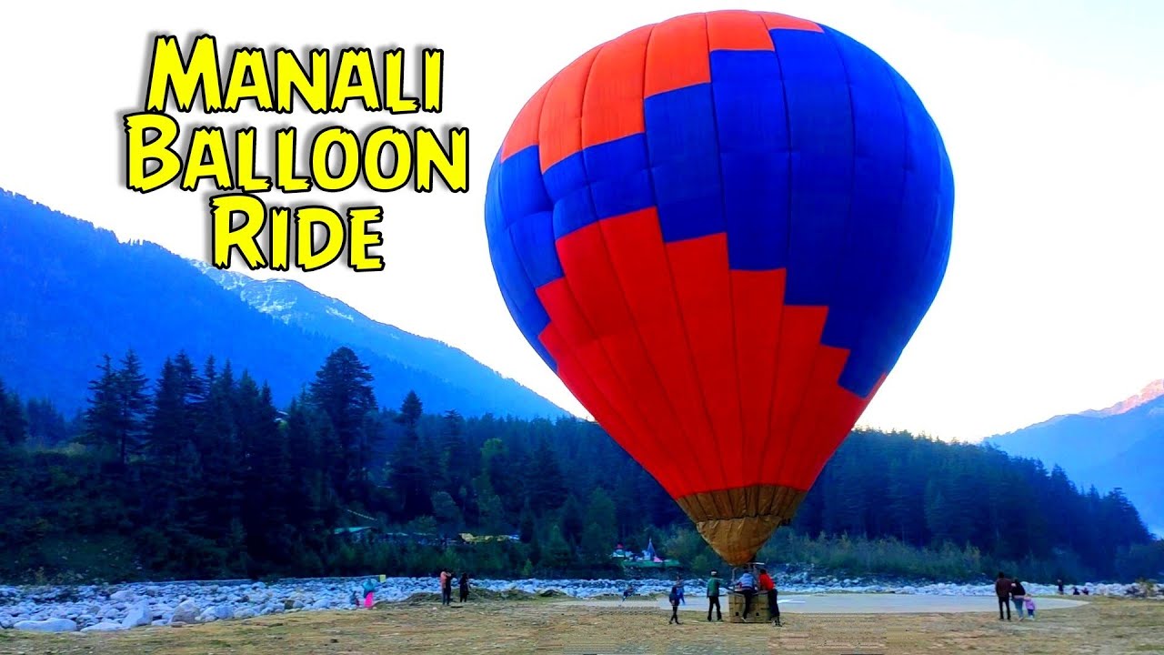Hot Air balloon Ride in Manali || Himachal Pradesh || Manali