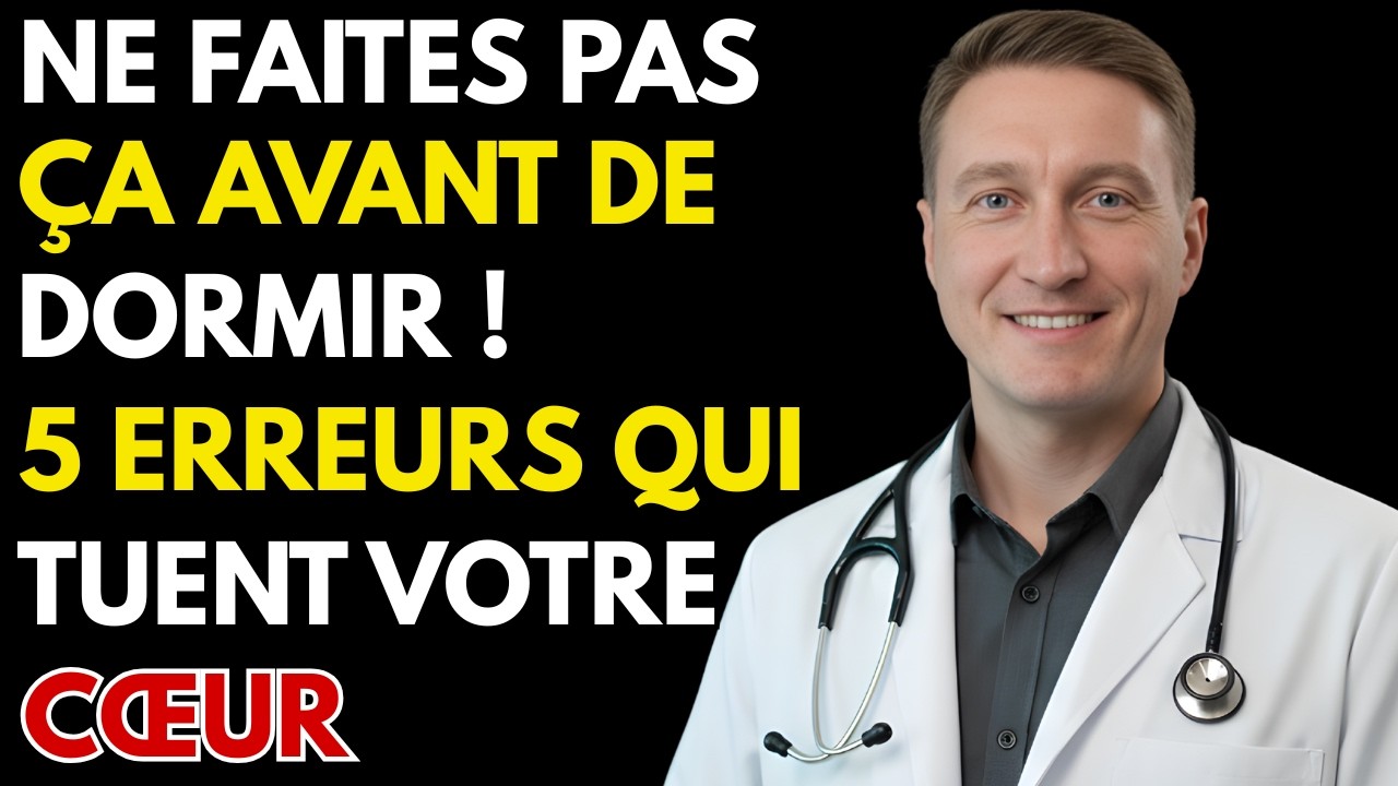Un Médecin ALERTE : 5 ERREURS du SOMMEIL qui AUGMENTENT le RISQUE de MORT