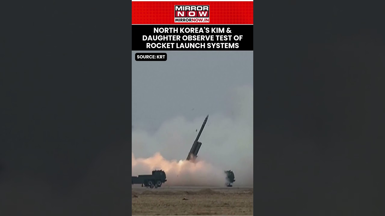 North Korean Leader Kim & His Daughter Observe Test Of Rocket Launch Systems | Watch #shorts