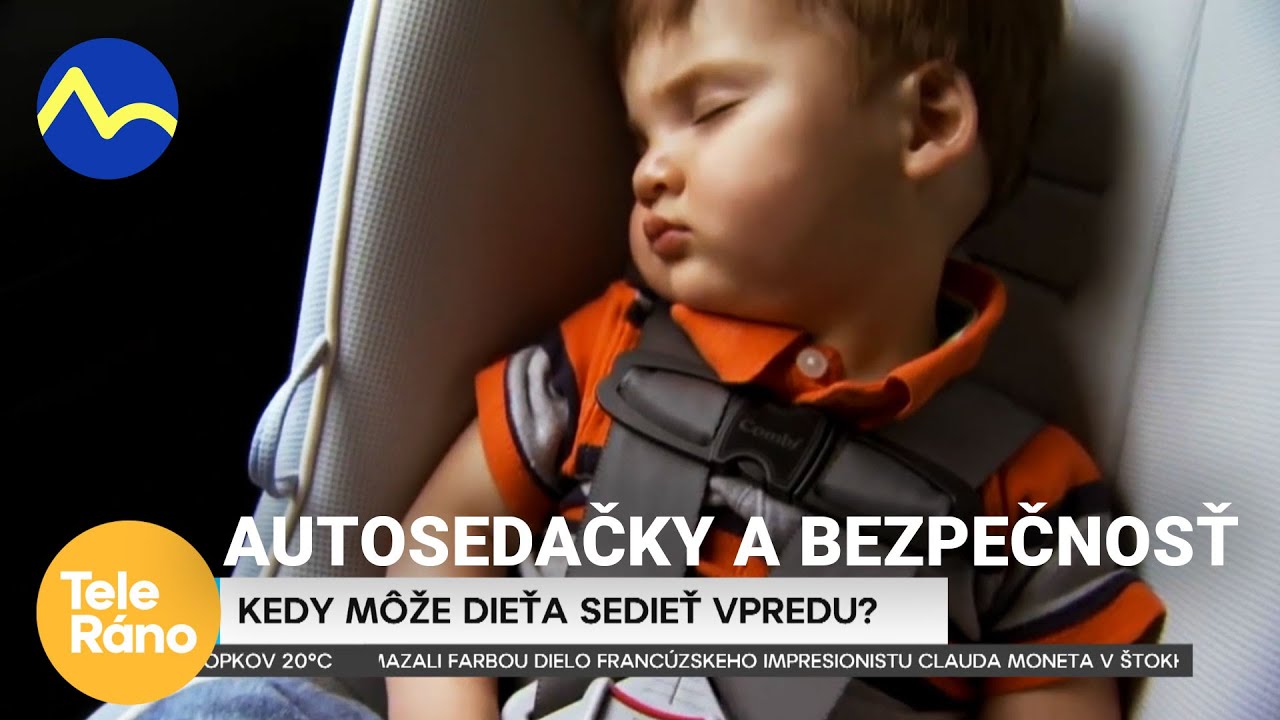 Autosedačka pre deti a bezpečné sedenie detí v aute | Teleráno