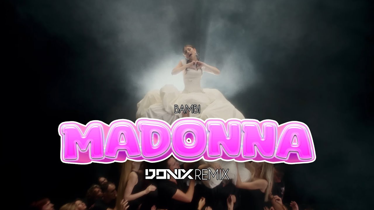 BAMBI - MADONNA (DONIX REMIX)