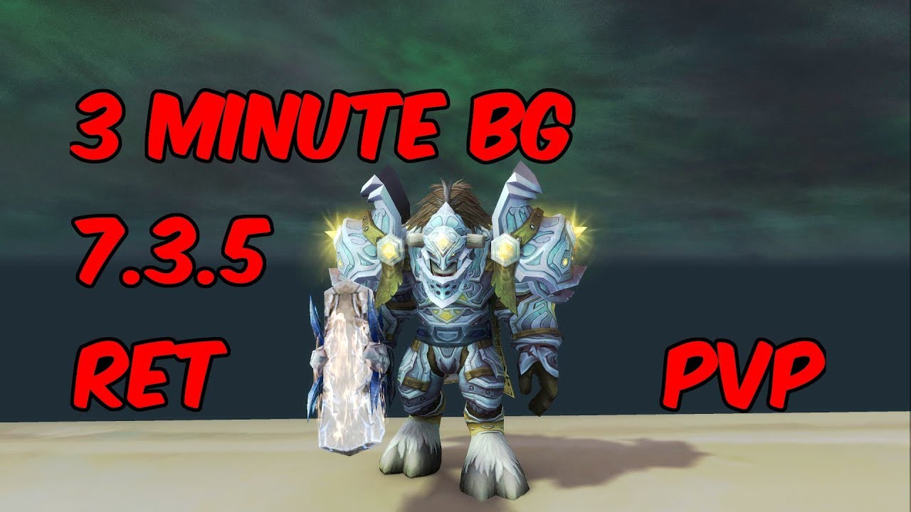 3-МИНУТНОЕ БГ - 7.3.5 Воздаяние Паладин PvP - WoW Legion