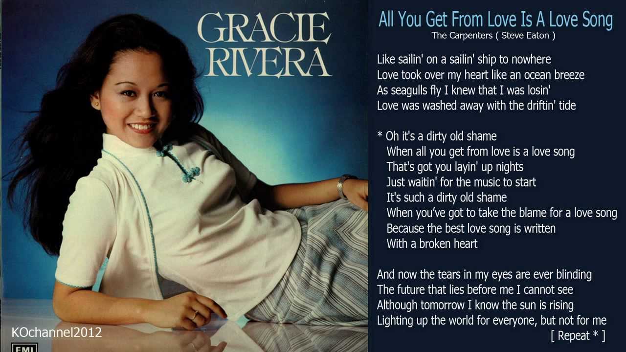 Gracie Rivera - All You Get From Love Is A Love Song + Lyrics