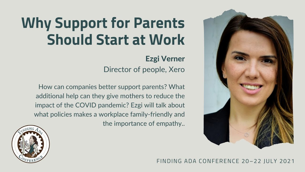 FAC21: Xero: Ezgi Verner – Why Support for Parents Should Start at Work