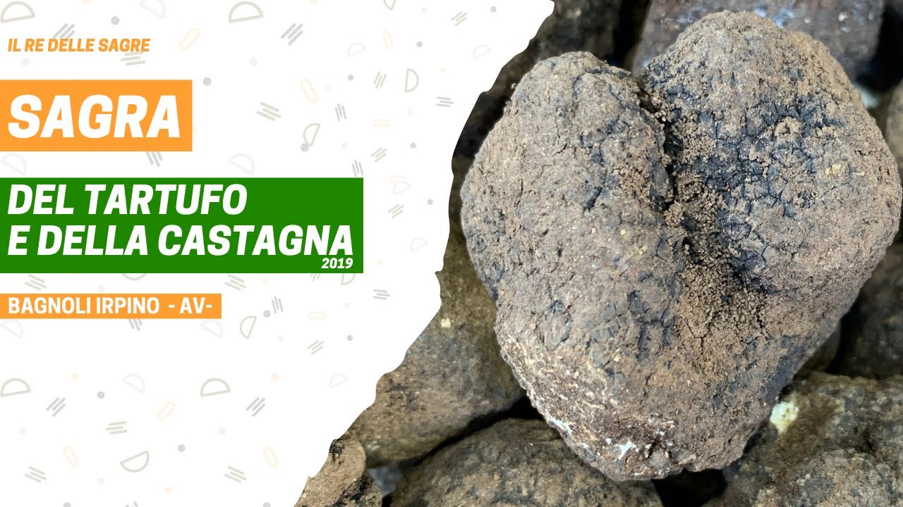Sagra del tartufo e della castagna 2019 - Bagnoli Irpino (AV)
