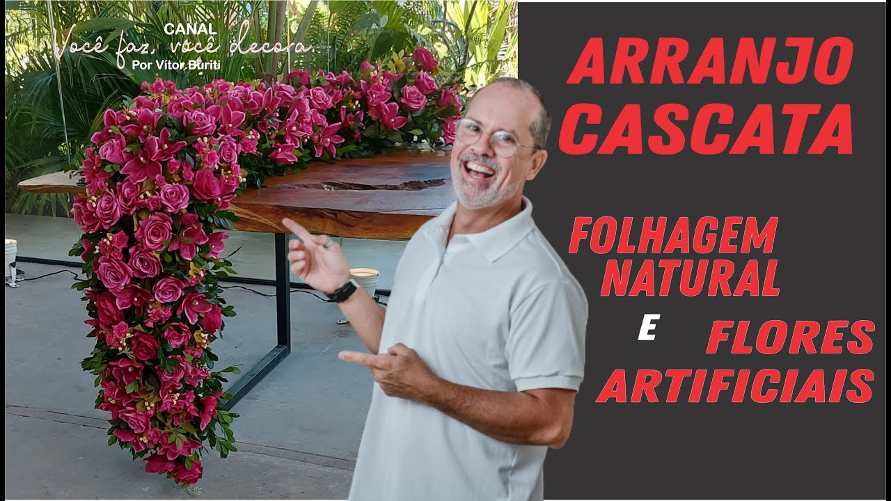 PASSO A PASSO DE COMO FAZER UM ARRANJO CASCATA UTILIZANDO FOLHAGENS NATURAIS E FLORES ARTIFICIAIS