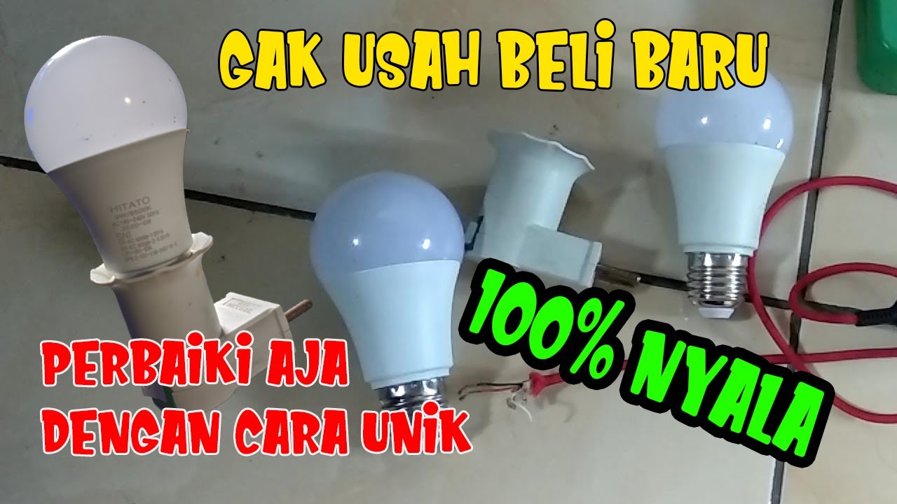TANPA MODAL !!! Begini Cara Memperbaiki LAMPU LED Mati Total Mudah Dan Cepat.