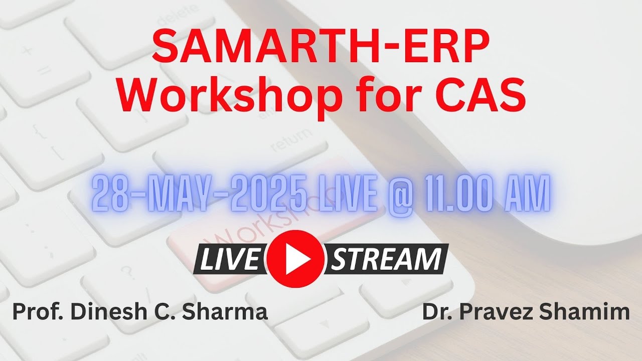 SAMARTH Workshop for CAS and Profile filling 28-5-2025