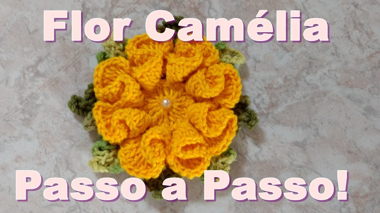 Flor Camélia em Crochê Passo a Passo!
