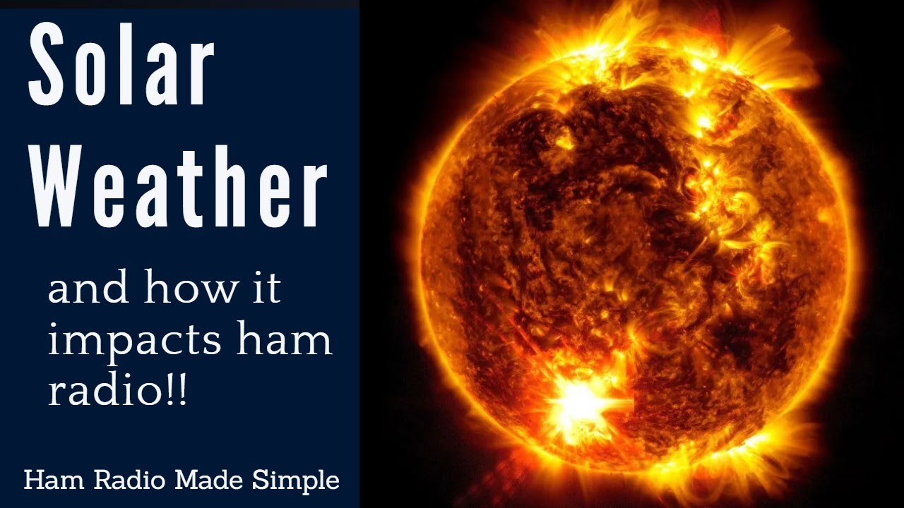 Solar Weather & Impact on Ham Radio