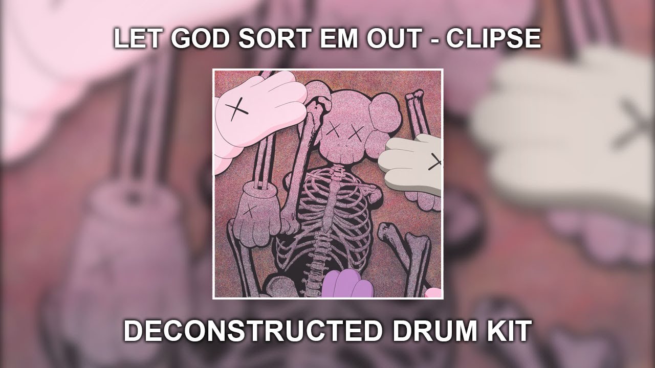 Let God Sort Em Out Deconstructed Drum Kit | 210+ Sounds