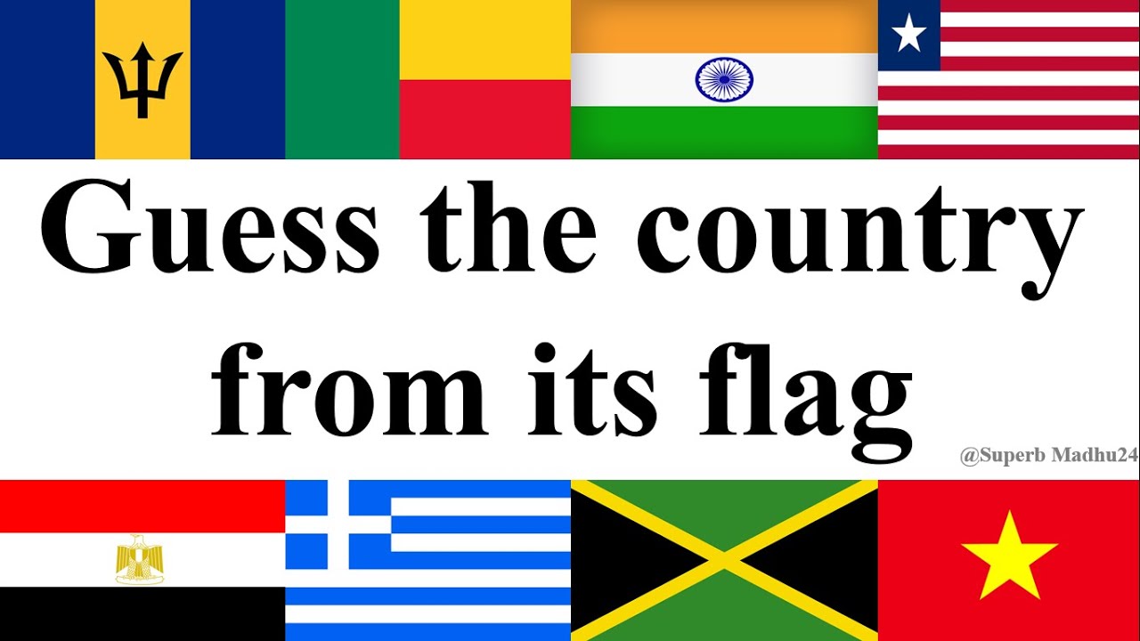 Guess the country from its flag | All Countries Flags | Flags of the World | Superb Madhu24