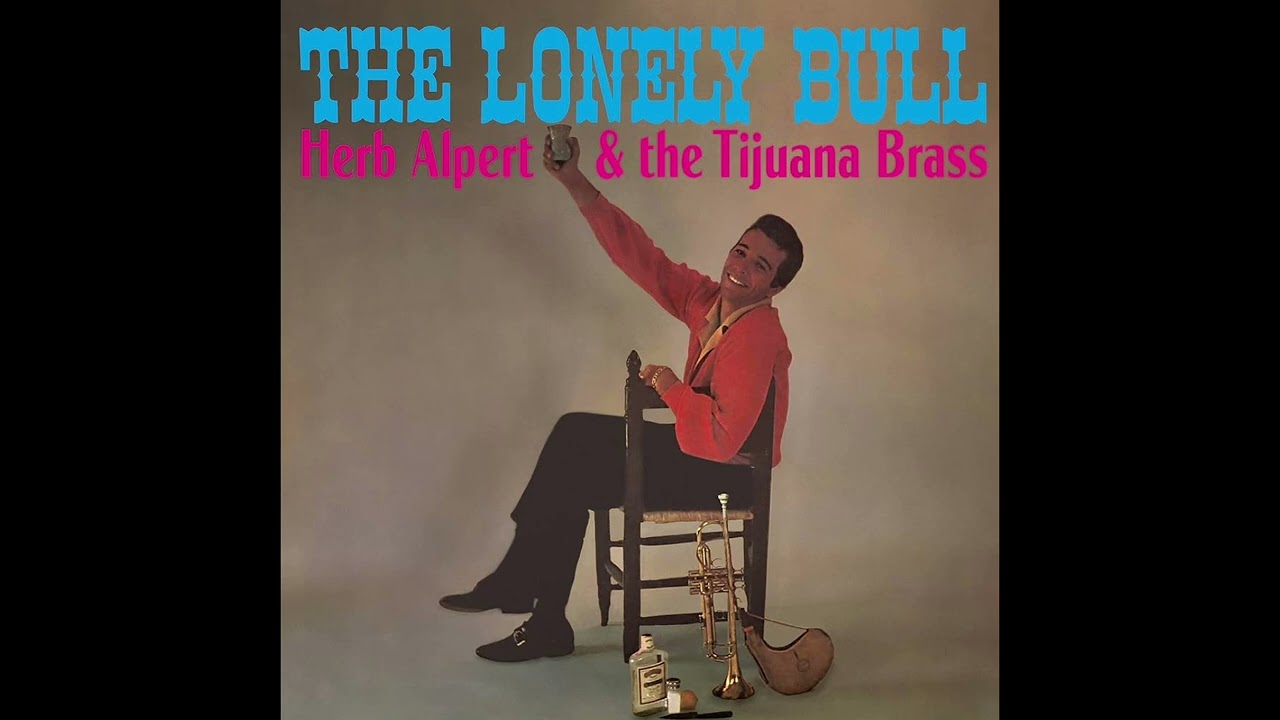 Herb Alpert And The Tijuana Brass - The Lonely Bull (Fan Made Stereo Remix)