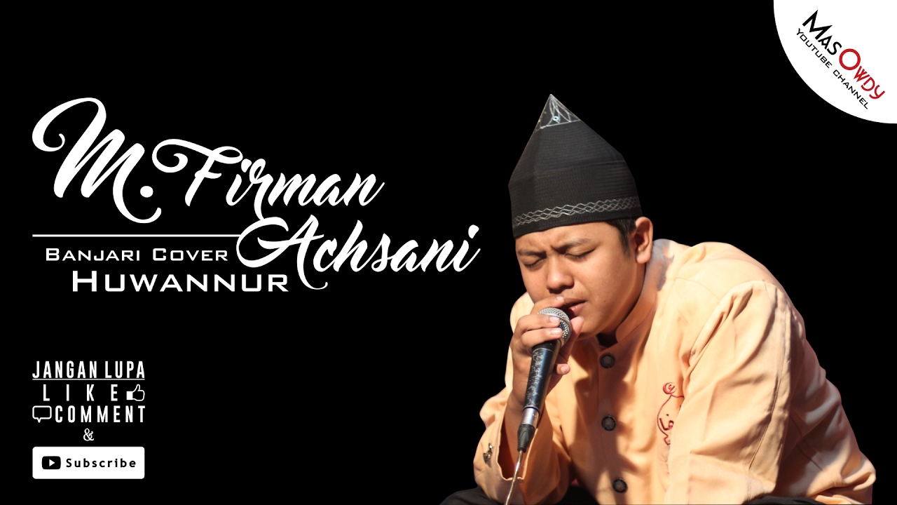 Huwannur - M Firman Achsani ( 'Ala Maak ) [Koplo Version]
