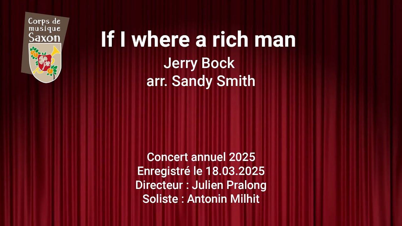 If I where a rich man, Jerry Bock arr. Smith - Concert annuel 2025