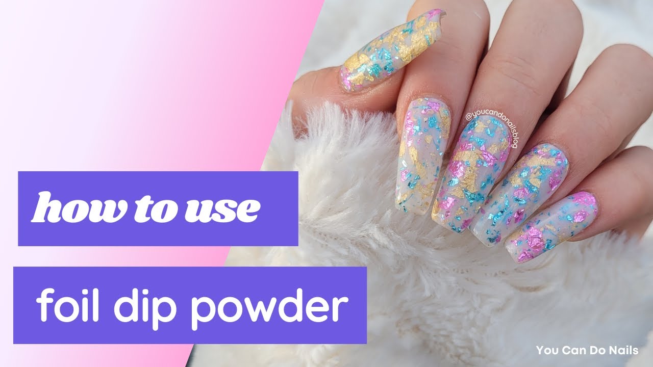 How To Use Foil Dip Powder | Spring Nails | ConfiDips Review