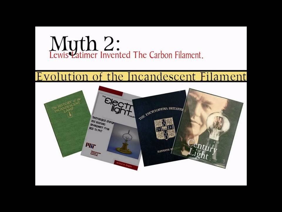 Black Invention Myths Exposed - Volume Two - Lewis H. Latimer and the Light bulb