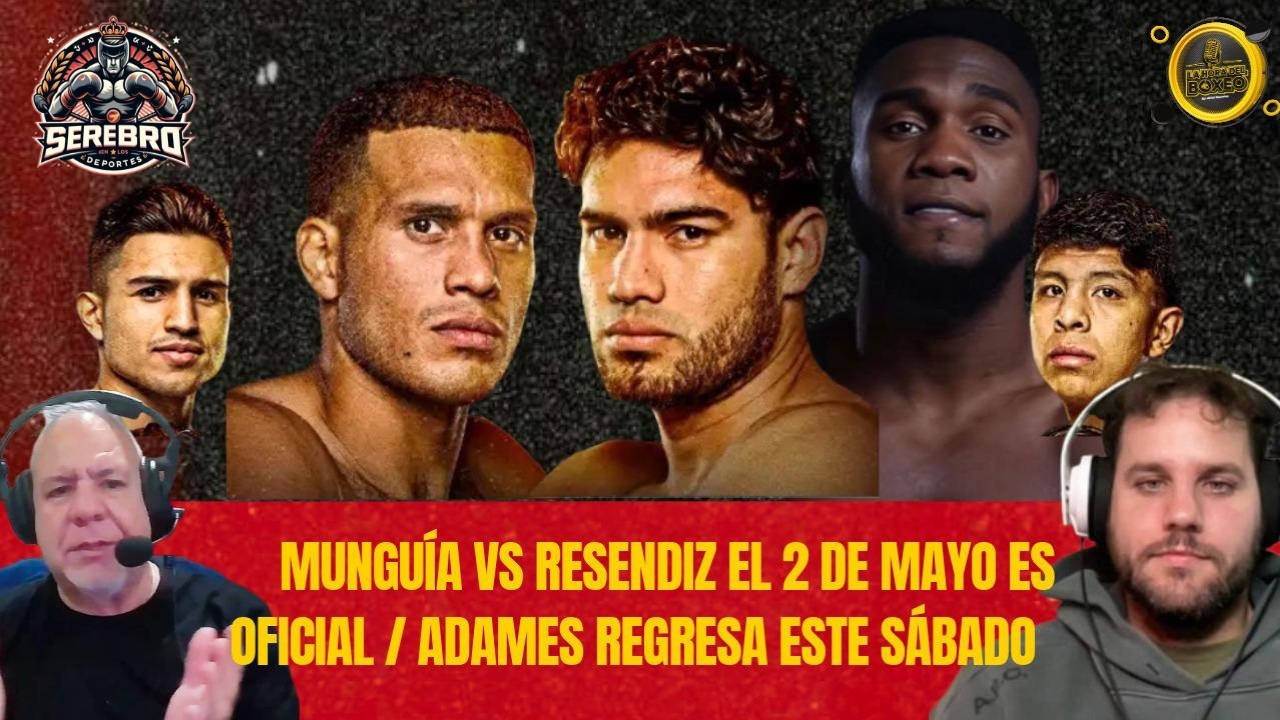 Cartelera Mexicana En Benavidez vs “Zurdo, Adames defiende el sábado y Bombazos del Boxeo Mundial