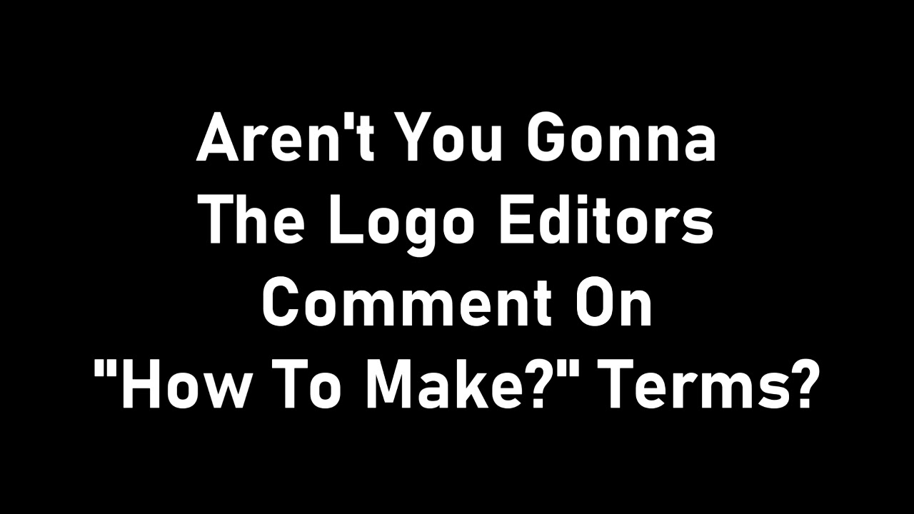 Acording To Logo Editors...