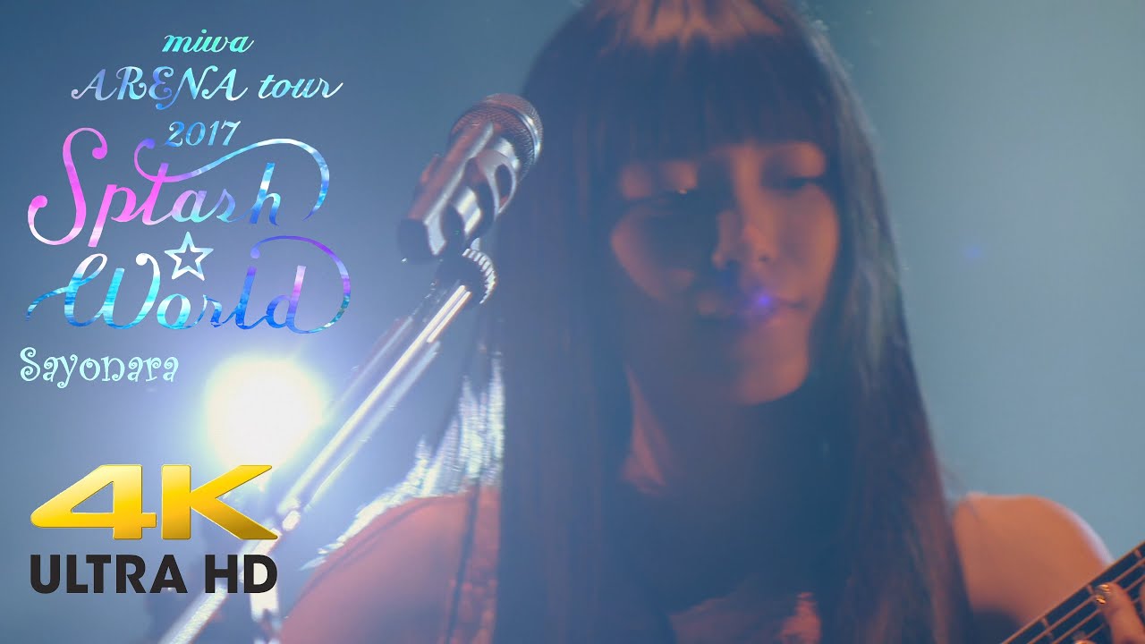 miwa - Sayonara - ARENA tour 2017 