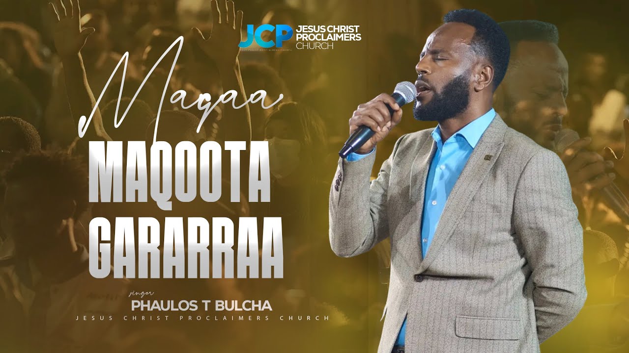 SINGER || PHAULOS TEGEGN || MAQAA MAQOOTA GARARRAA || JCP MULTIMEDIA || 2025