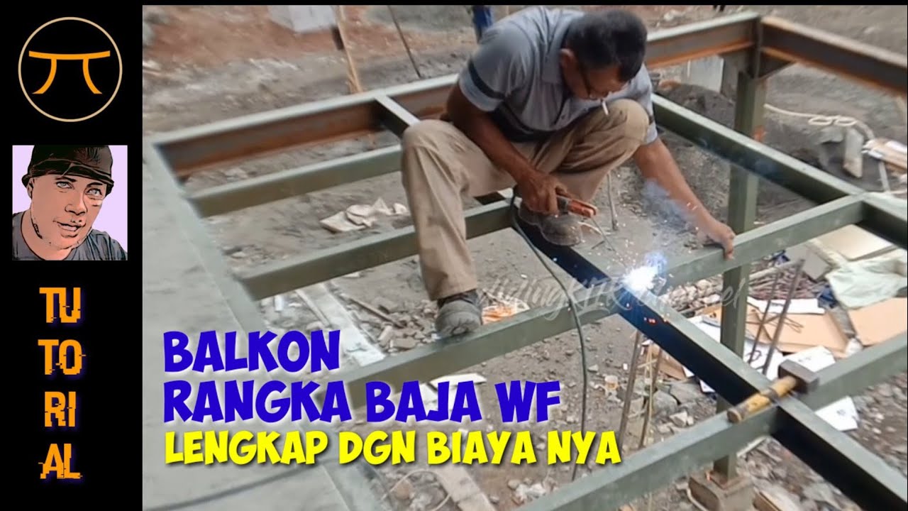 BALKON Rangka Baja WF dan UNP || Kuli Bangunan #rumahidaman