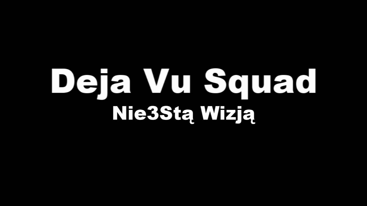 Deja Vu Squad - Nie3Stą Wizją [Singiel Promo] Prod. TrzecI