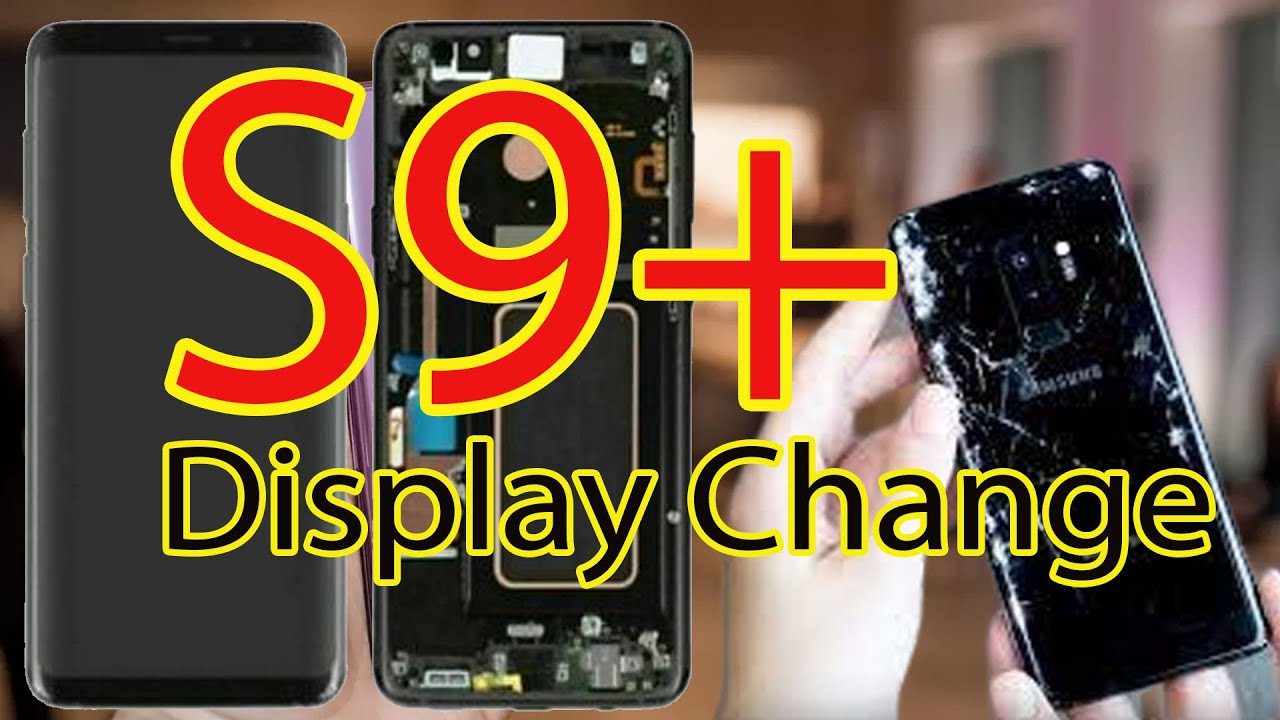 How to change s9+ screen? | Samsung Galaxy S9+ Display Repair-How To |  LCD Samsung galaxy s9+