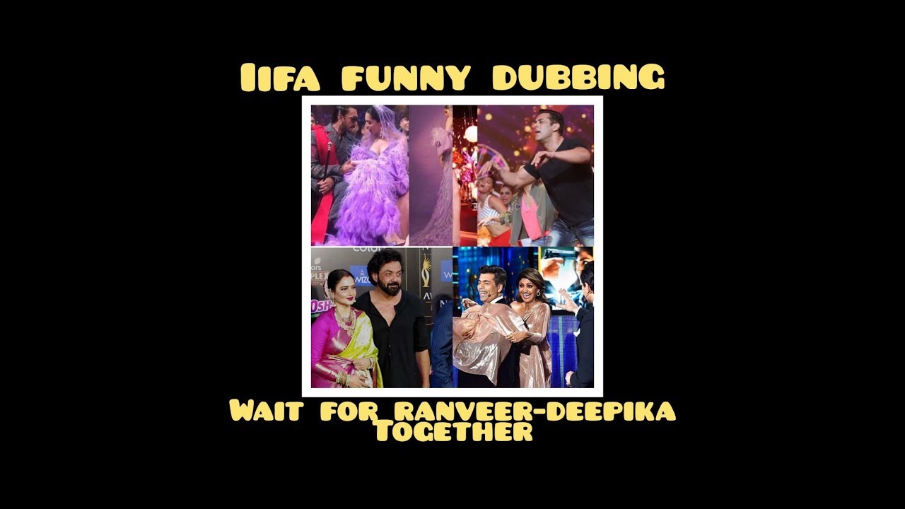 IIFA FUNNY DUBBING Ft. RANVEER-DEEPIKA  SALMAN & MORE