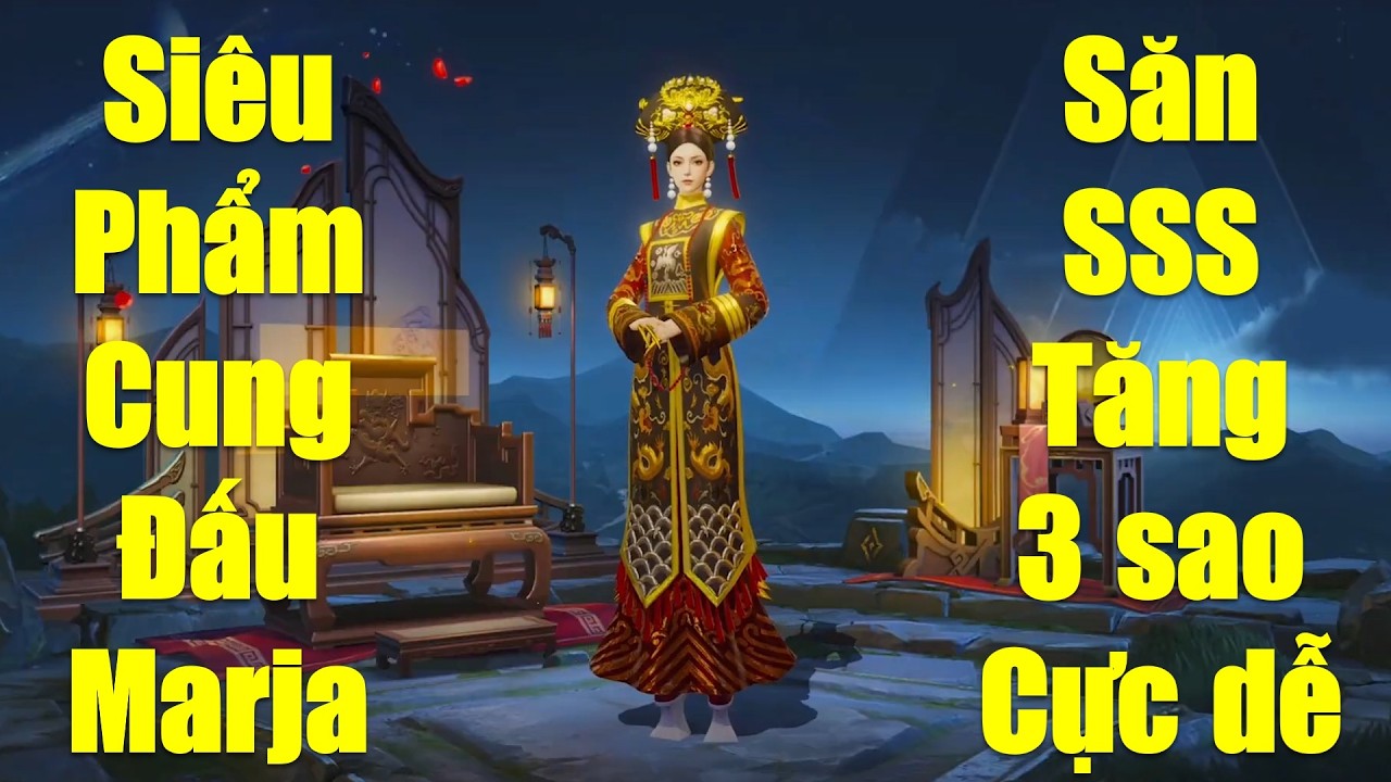 Siêu phẩm cung đấu Marja Hy Phi săn SSS tăng liền 3 sao cực dễ
