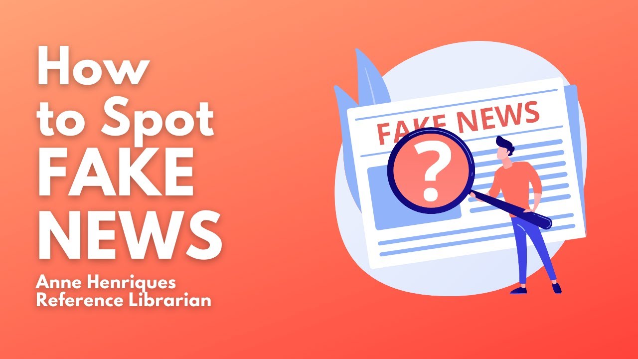 How to Spot Fake News