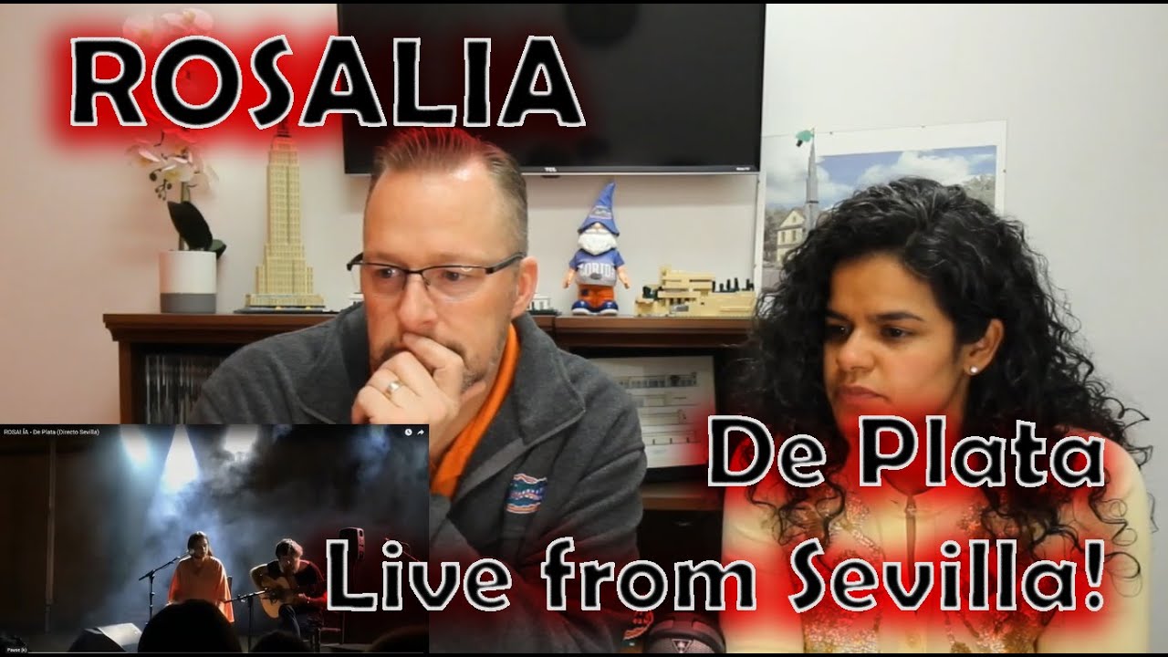 РОЗАЛИЯ - Де Плата (Live Seville) - РЕАКЦИЯ!!!