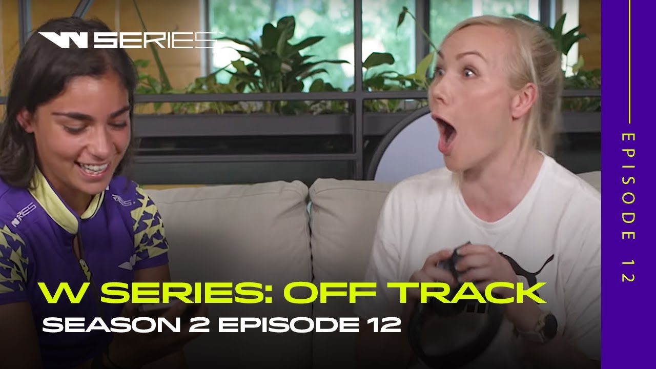 W Series | Off Track Season Two: Episode 12