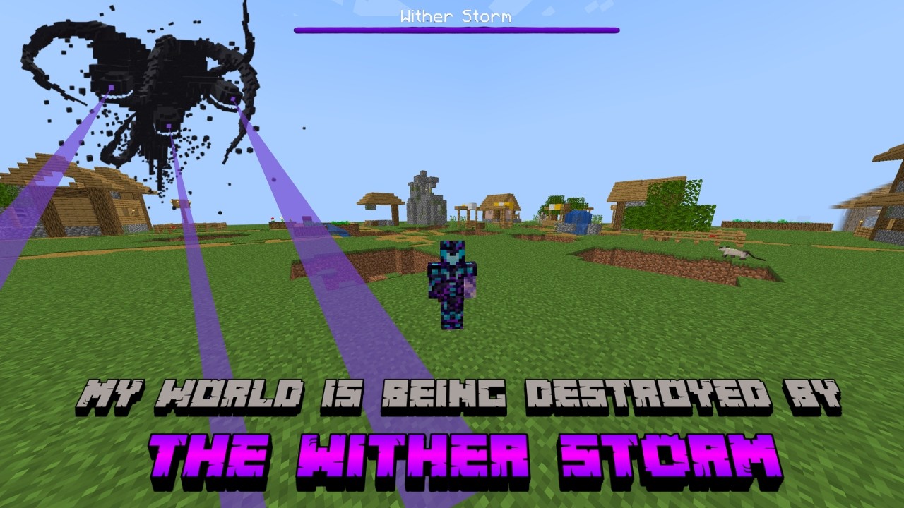 My World is being destroyed by the wither storm (Episode 1)