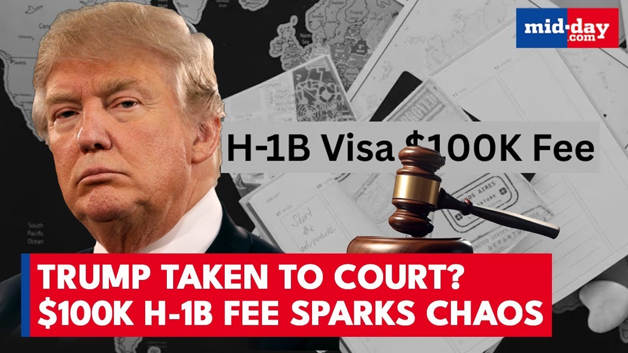 Trump&rsquo;s $100K H-1B Visa Fee Sparks Legal Challenge | Employers & Workers Hit Hard - WATCH