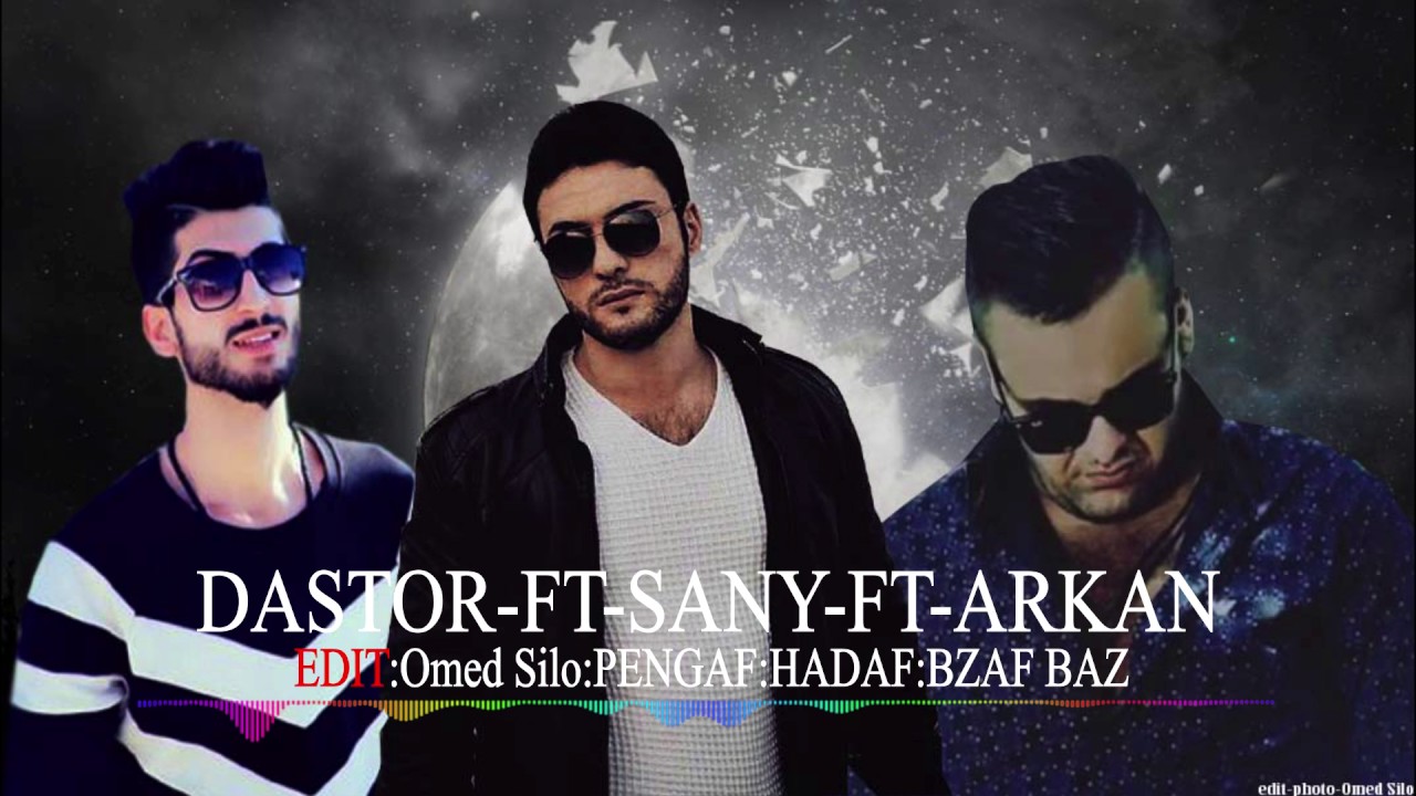 Dastor ft sany ft arkan