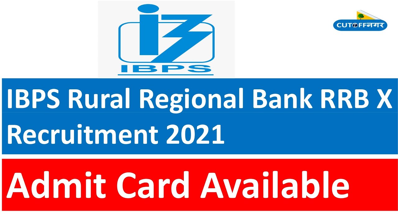 Ibps rrb admit card 2021/ibps rrb admit card 2021 date