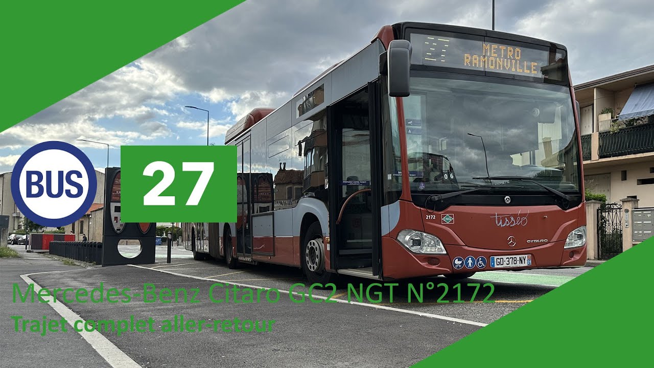 Tisséo - Ligne 27 Mercedes Benz Citaro GC2 NGT N°2172 Trajet aller-retour (Ft. RAMESXXL) (Inédit)