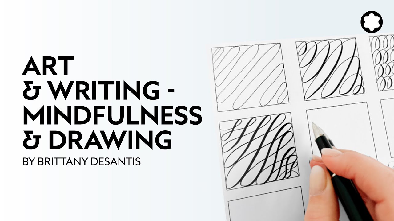 Art & Writing &ndash; Mindfulness & Drawing by Brittany Desantis​