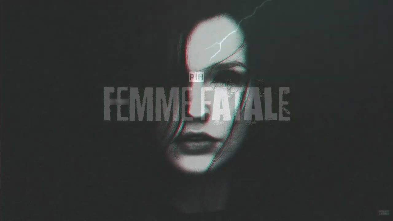 Pih - [02/13] - Femme Fatale | Madness